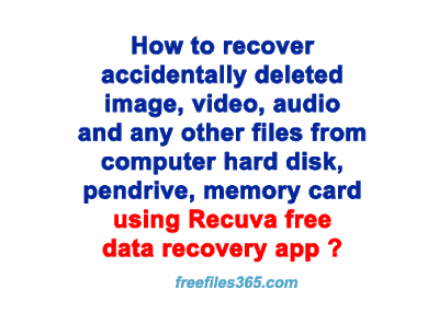 How to Recover deleted files using Recuva