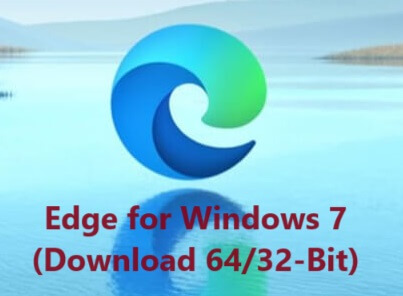 Microsoft Edge 109 for Windows 7